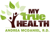 Andrea McDaniel, R.D. | MY TRUE HEALTH